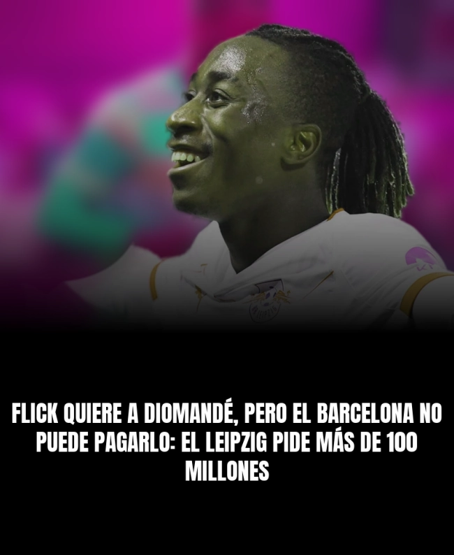 Flick quiere a Diomandé, pero el Barcelona no puede pagarlo: el Leipzig pide más de 100 millones