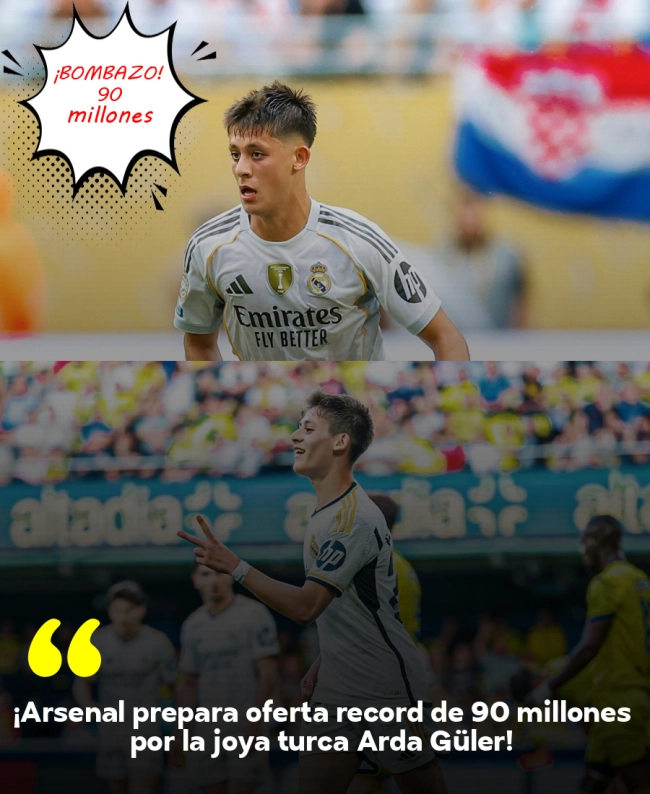 ¡Arsenal prepara oferta récord de 90 millones por la joya turca Arda Güler!
