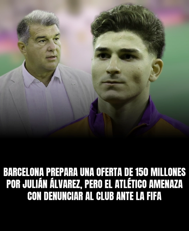 Barcelona prepara una oferta de 150 millones por Julián Álvarez, pero el Atlético amenaza con denunciar al club ante la FIFA