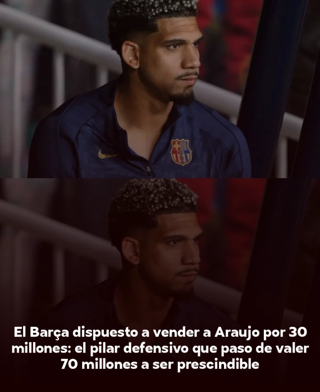 El Barça dispuesto a vender a Araujo por 30 millones: el pilar defensivo que pasó de valer 70 millones a ser prescindible