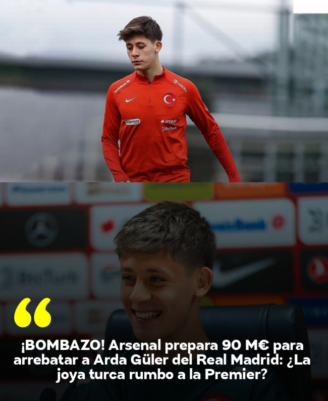 ¡BOMBAZO! Arsenal prepara 90 M€ para arrebatar a Arda Güler del Real Madrid: ¿La joya turca rumbo a la Premier?