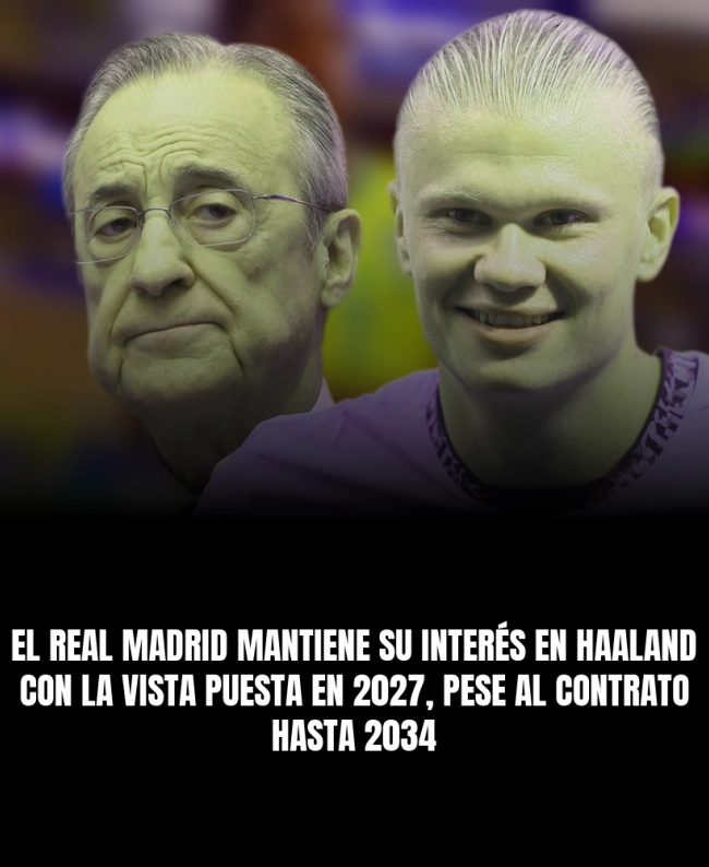 El Real Madrid mantiene su interés en Haaland con la vista puesta en 2027, pese al contrato hasta 2034 El Real Madrid mantiene su interés en Haaland con la vista puesta en 2027, pese al contrato hasta 2034