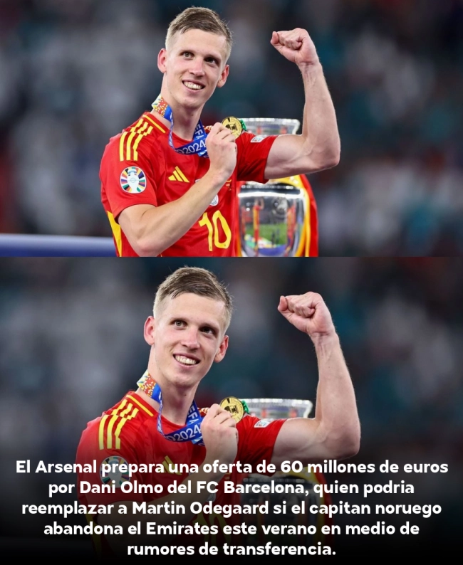 ¡BOMBAZO! Arsenal ofrece 60M€ por Dani Olmo: el Barça escucha mientras Odegaard podría salir