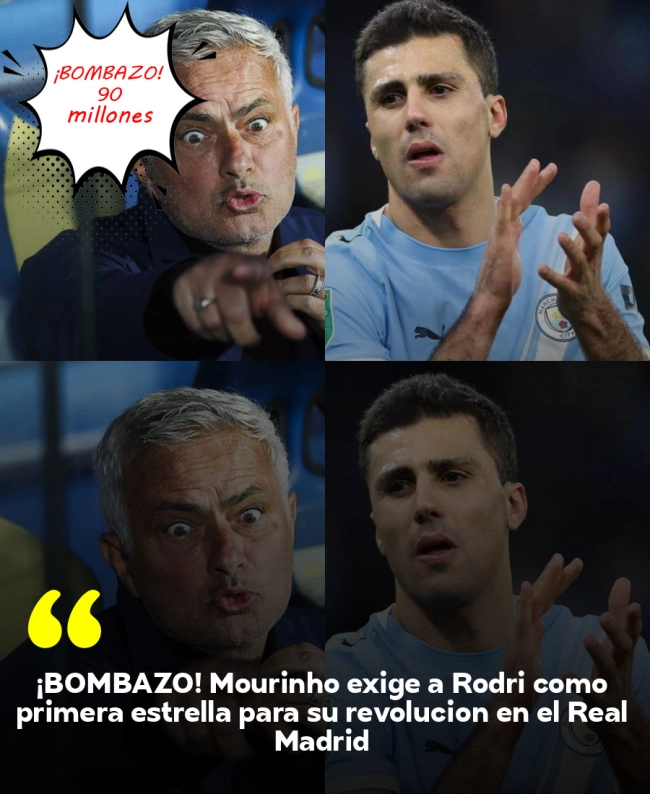 ¡BOMBAZO! Mourinho exige a Rodri como primera estrella para su revolución en el Real Madrid ¡BOMBAZO! Mourinho exige a Rodri como primera estrella para su revolución en el Real Madrid