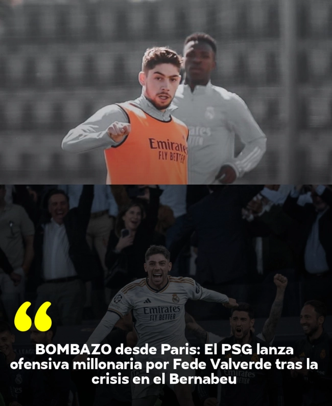 BOMBAZO desde París: El PSG lanza ofensiva millonaria por Fede Valverde tras la crisis en el Bernabéu
