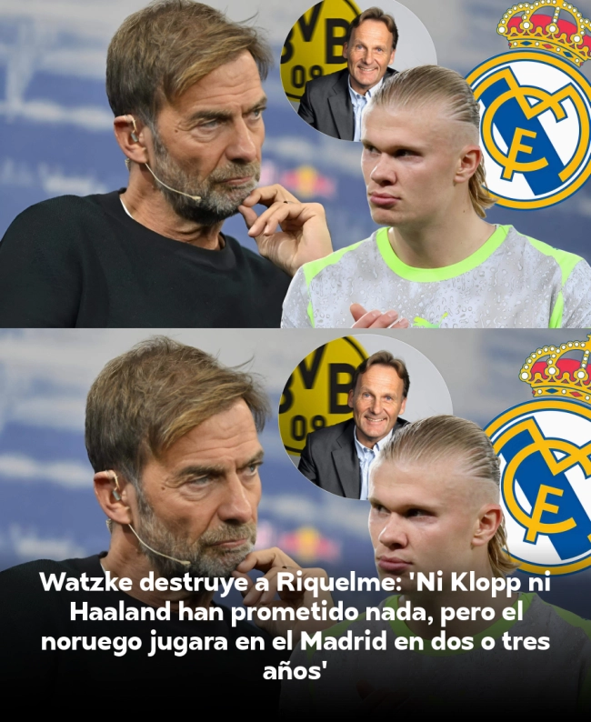 Watzke destruye a Riquelme: 'Ni Klopp ni Haaland han prometido nada, pero el noruego jugará en el Madrid en dos o tres años'