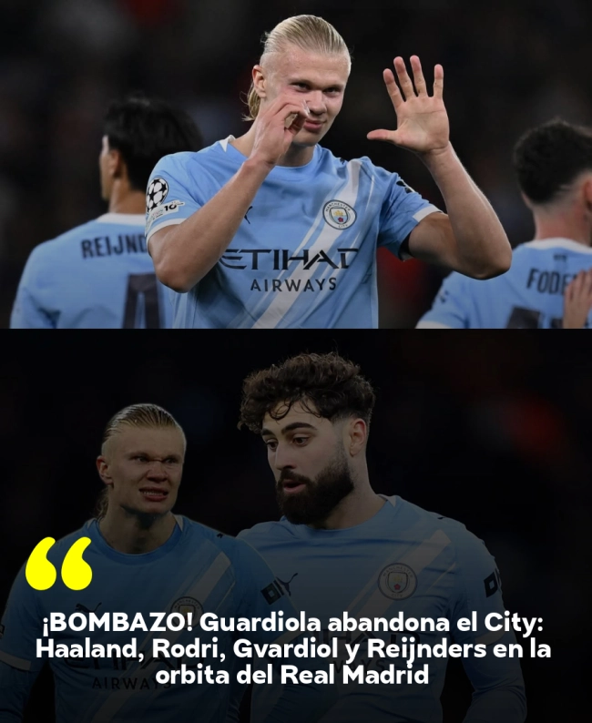 ¡BOMBAZO! Guardiola abandona el City: Haaland, Rodri, Gvardiol y Reijnders en la órbita del Real Madrid