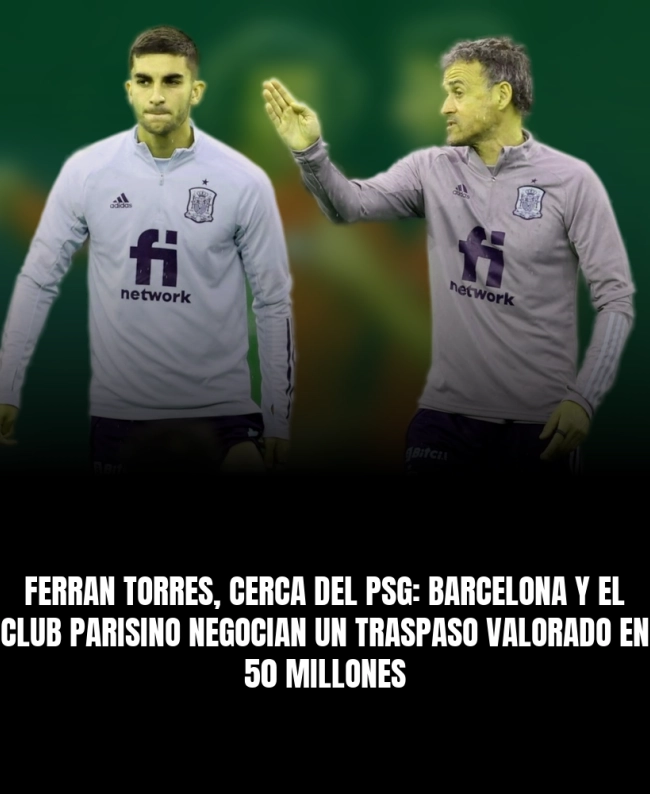 Ferran Torres, cerca del PSG: Barcelona y el club parisino negocian un traspaso valorado en 50 millones