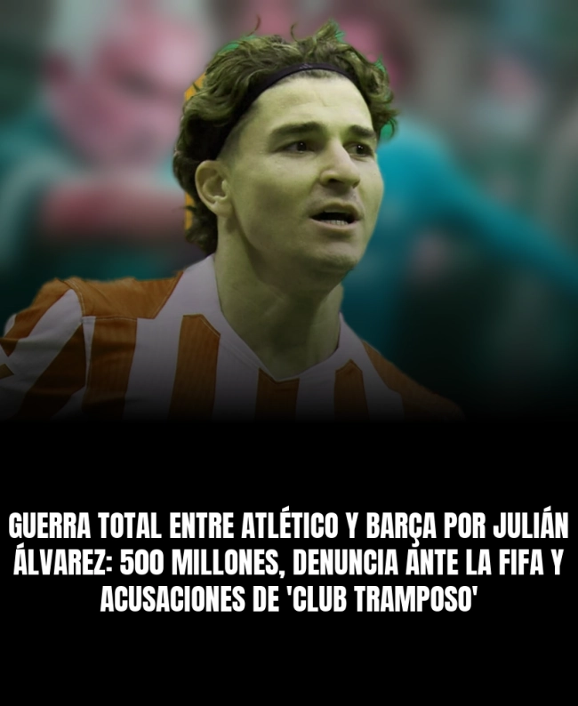 Guerra total entre Atlético y Barça por Julián Álvarez: 500 millones, denuncia ante la FIFA y acusaciones de 'club tramposo' Guerra total entre Atlético y Barça por Julián Álvarez: 500 millones, denuncia ante la FIFA y acusaciones de 'club tramposo'
