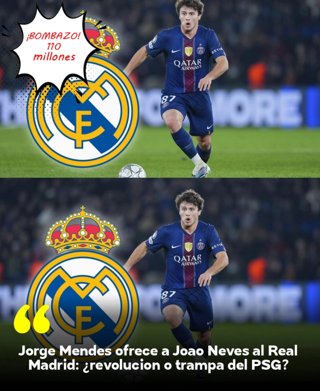 Jorge Mendes ofrece a João Neves al Real Madrid: ¿revolución o trampa del PSG? Jorge Mendes ofrece a João Neves al Real Madrid: ¿revolución o trampa del PSG?