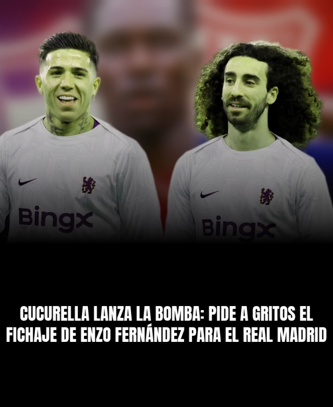 Cucurella lanza la bomba: pide a gritos el fichaje de Enzo Fernández para el Real Madrid