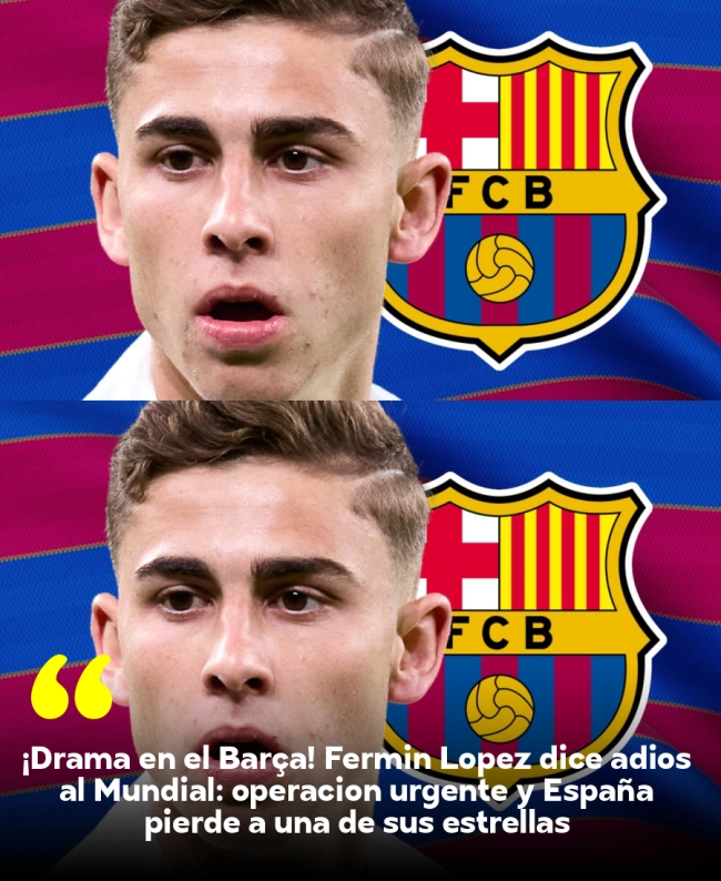 ¡Drama en el Barça! Fermín López dice adiós al Mundial: operación urgente y España pierde a una de sus estrellas ¡Drama en el Barça! Fermín López dice adiós al Mundial: operación urgente y España pierde a una de sus estrellas