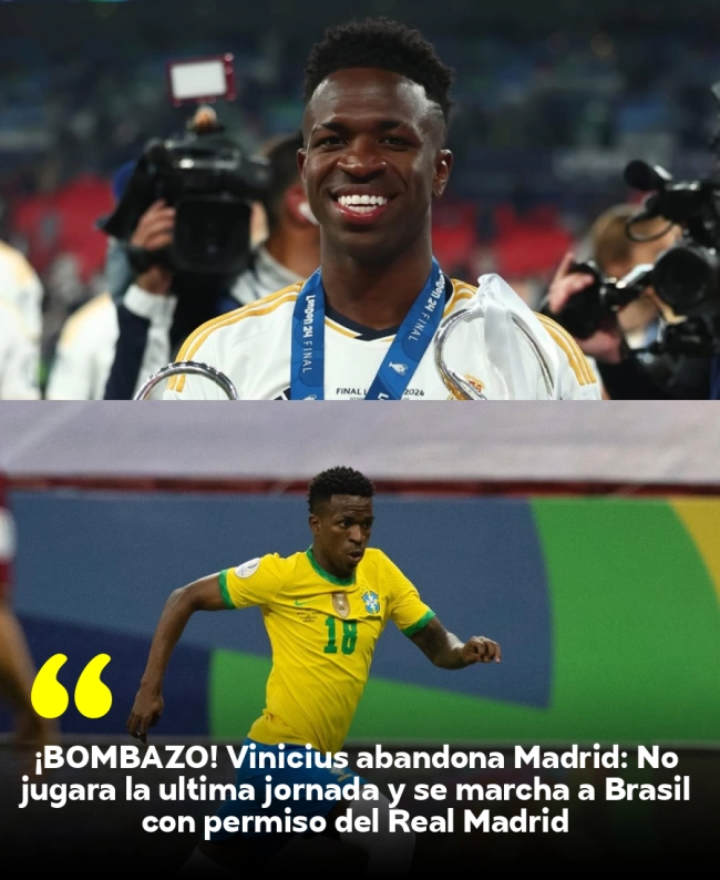 ¡BOMBAZO! Vinicius abandona Madrid: No jugará la última jornada y se marcha a Brasil con permiso del Real Madrid ¡BOMBAZO! Vinicius abandona Madrid: No jugará la última jornada y se marcha a Brasil con permiso del Real Madrid