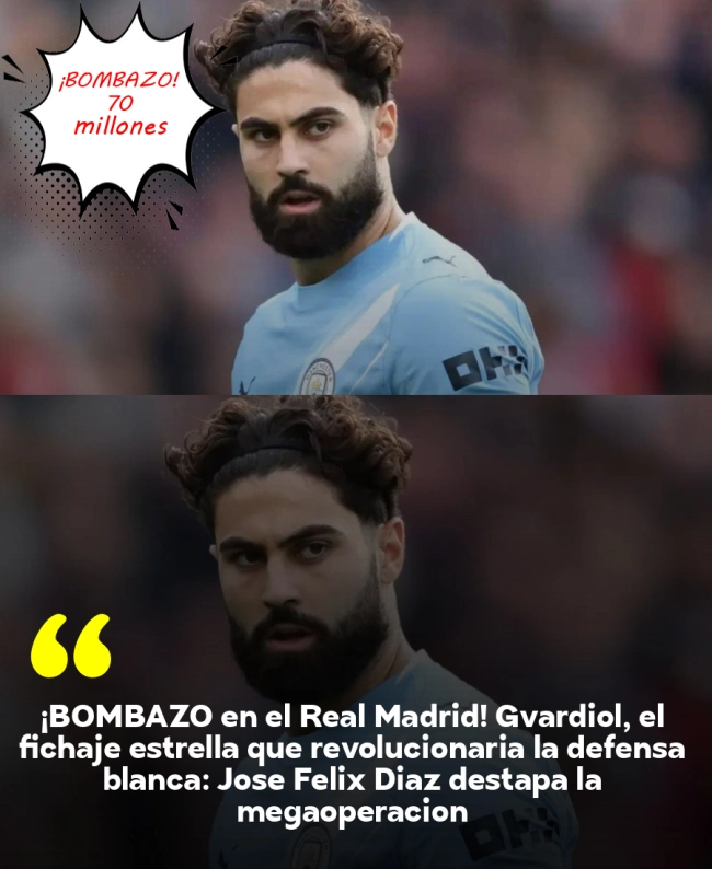 ¡BOMBAZO en el Real Madrid! Gvardiol, el fichaje estrella que revolucionaría la defensa blanca: José Félix Díaz destapa la megaoperación