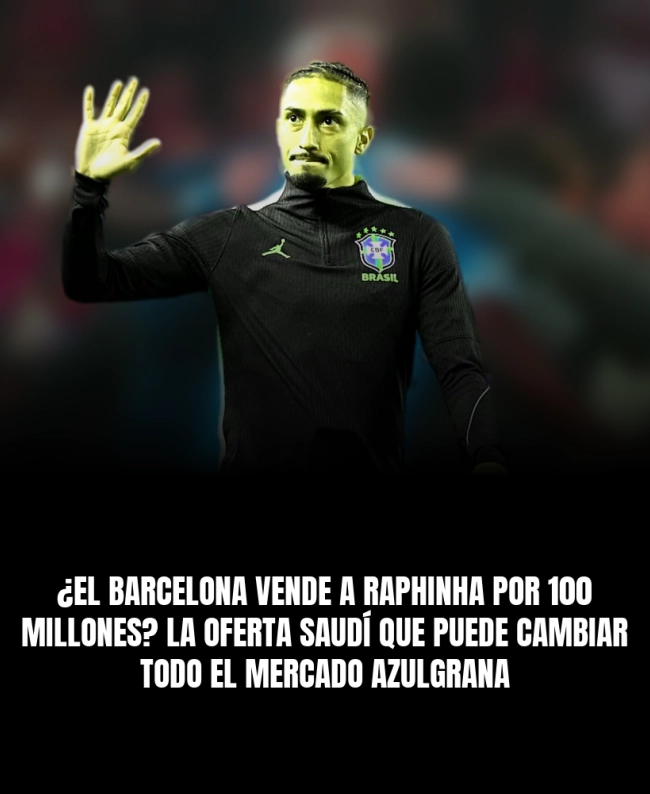 ¿El Barcelona vende a Raphinha por 100 millones? La oferta saudí que puede cambiar todo el mercado azulgrana