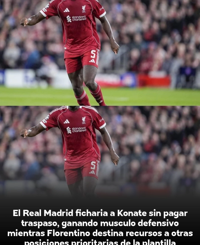 BOMBAZO: Konaté llega GRATIS al Madrid - Florentino cierra el fichaje del defensa del Liverpool sin pagar ni un euro BOMBAZO: Konaté llega GRATIS al Madrid - Florentino cierra el fichaje del defensa del Liverpool sin pagar ni un euro