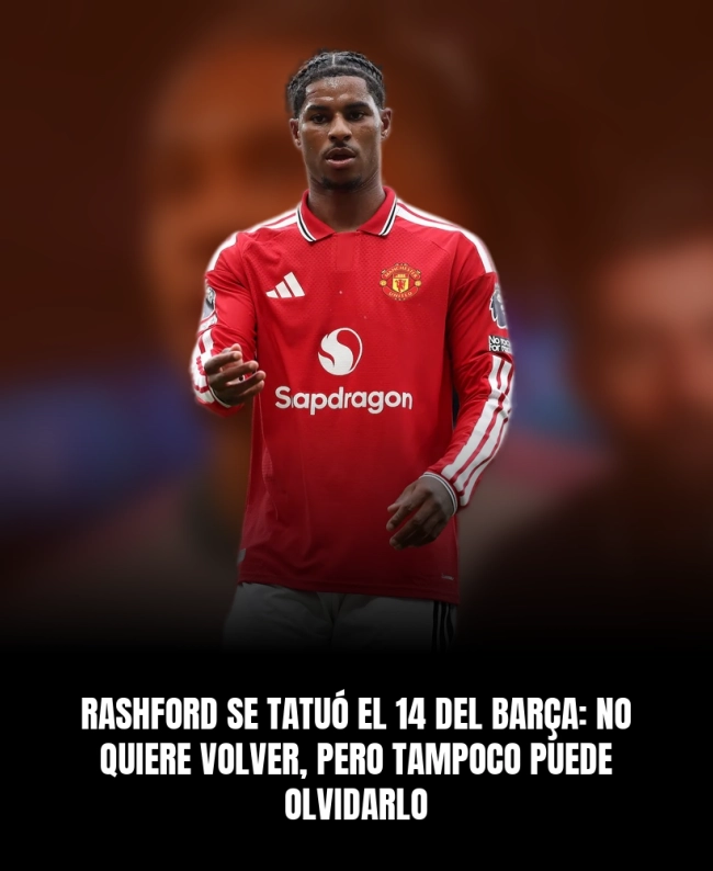 Rashford se tatuó el 14 del Barça: no quiere volver, pero tampoco puede olvidarlo Rashford se tatuó el 14 del Barça: no quiere volver, pero tampoco puede olvidarlo