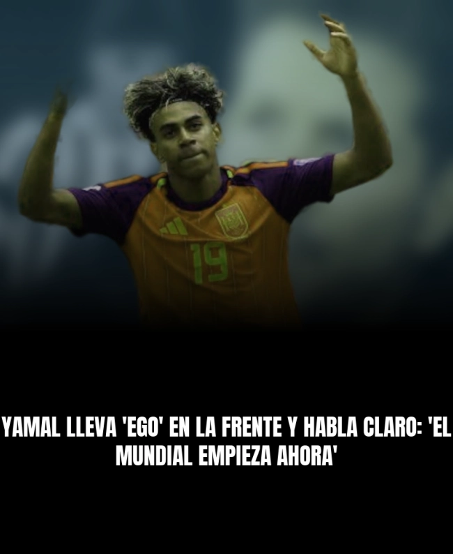 Yamal lleva 'Ego' en la frente y habla claro: 'El Mundial empieza ahora' Yamal lleva 'Ego' en la frente y habla claro: 'El Mundial empieza ahora'