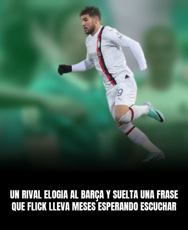Un rival elogia al Barça y suelta una frase que Flick lleva meses esperando escuchar Un rival elogia al Barça y suelta una frase que Flick lleva meses esperando escuchar
