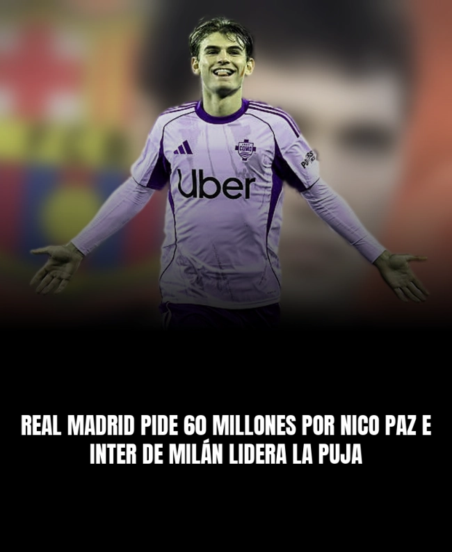 Real Madrid pide 60 millones por Nico Paz e Inter de Milán lidera la puja