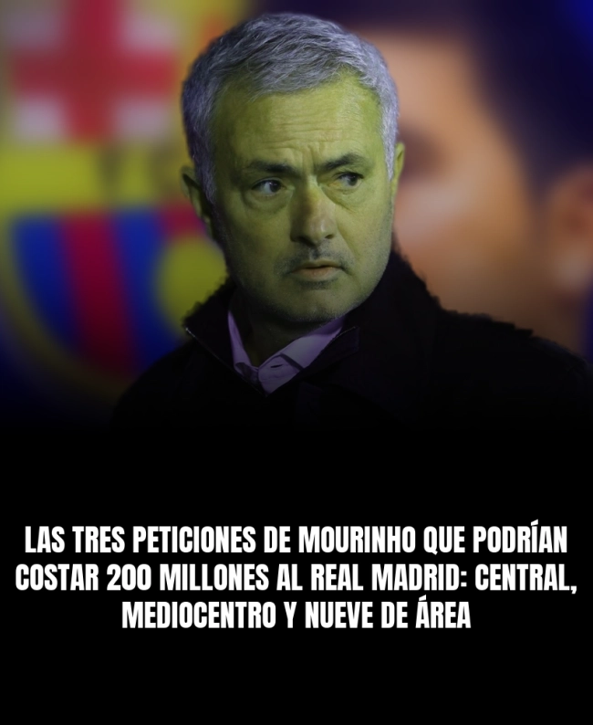 Las tres peticiones de Mourinho que podrían costar 200 millones al Real Madrid: central, mediocentro y nueve de área