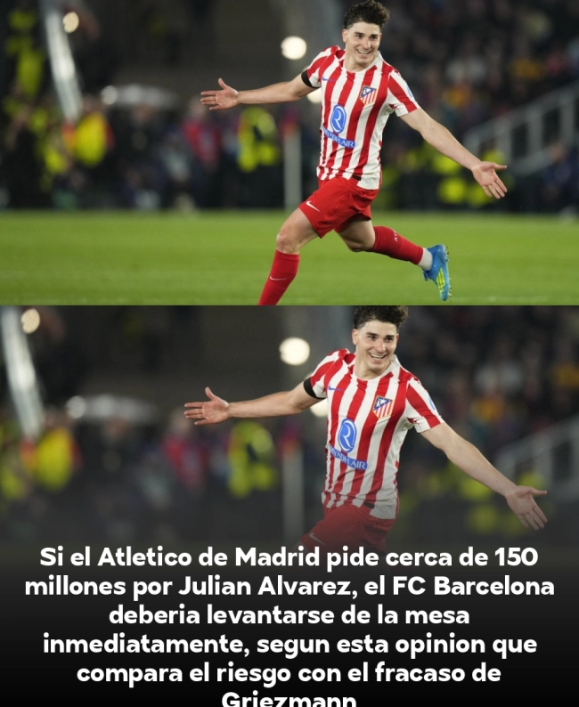 ADVERTENCIA: Julián Álvarez no justifica los 150 millones que pide el Atlético ADVERTENCIA: Julián Álvarez no justifica los 150 millones que pide el Atlético