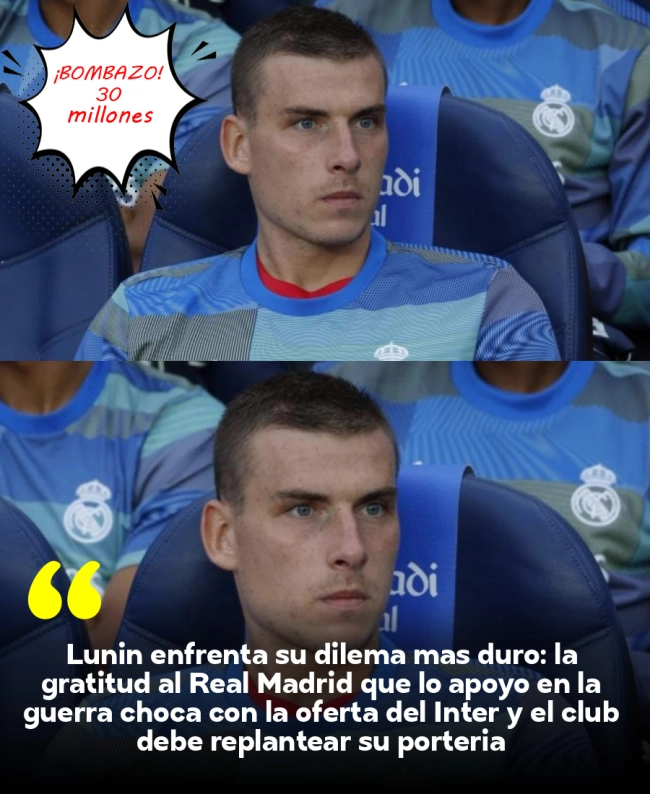 Lunin enfrenta su dilema más duro: la gratitud al Real Madrid que lo apoyó en la guerra choca con la oferta del Inter y el club debe replantear su portería Lunin enfrenta su dilema más duro: la gratitud al Real Madrid que lo apoyó en la guerra choca con la oferta del Inter y el club debe replantear su portería