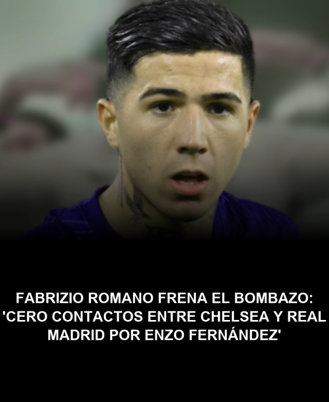 Fabrizio Romano frena el bombazo: 'Cero contactos entre Chelsea y Real Madrid por Enzo Fernández' Fabrizio Romano frena el bombazo: 'Cero contactos entre Chelsea y Real Madrid por Enzo Fernández'