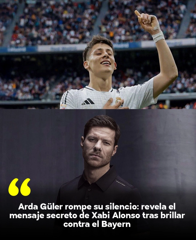 Arda Güler rompe su silencio: revela el mensaje secreto de Xabi Alonso tras brillar contra el Bayern