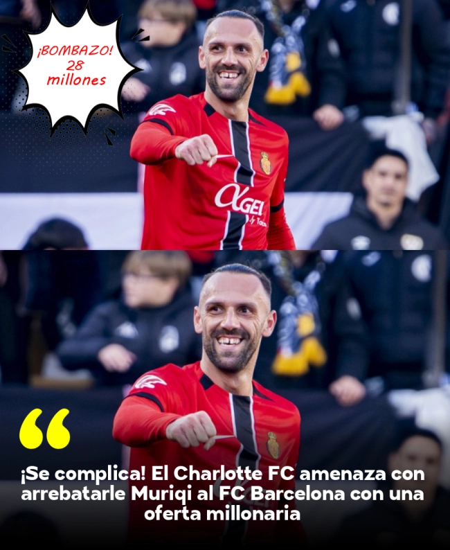 ¡Se complica! El Charlotte FC amenaza con arrebatarle Muriqi al FC Barcelona con una oferta millonaria