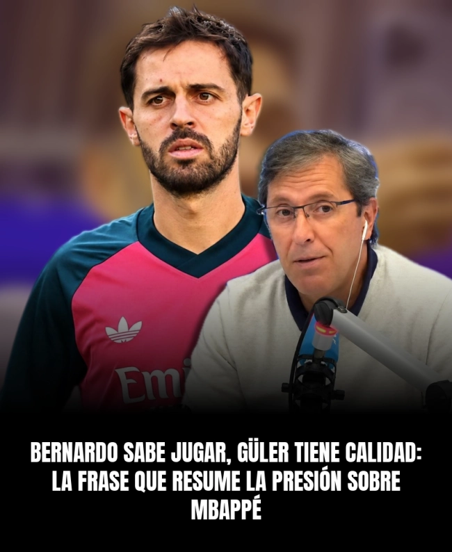 Bernardo sabe jugar, Güler tiene calidad: la frase que resume la presión sobre Mbappé