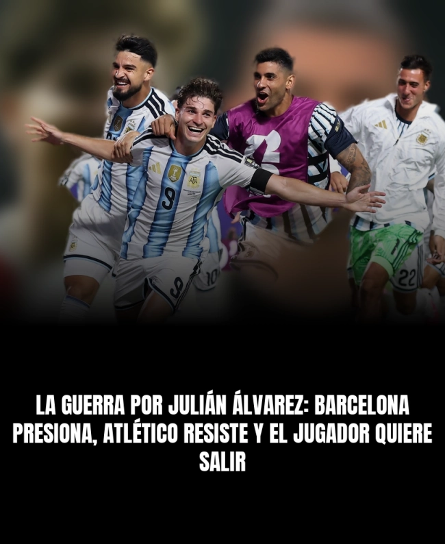 La guerra por Julián Álvarez: Barcelona presiona, Atlético resiste y el jugador quiere salir La guerra por Julián Álvarez: Barcelona presiona, Atlético resiste y el jugador quiere salir
