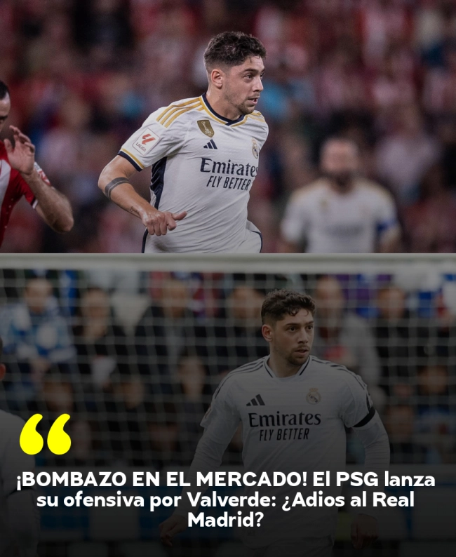 ¡BOMBAZO EN EL MERCADO! El PSG lanza su ofensiva por Valverde: ¿Adiós al Real Madrid?