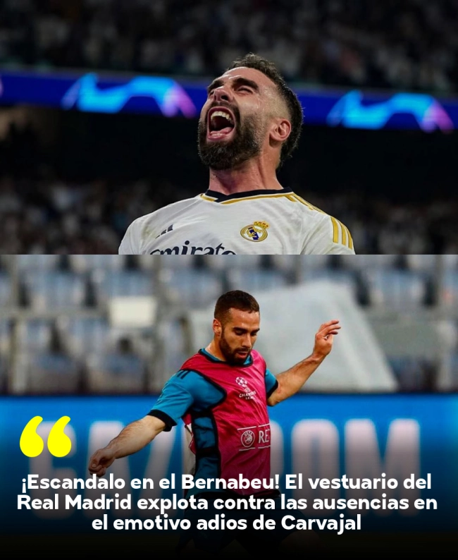 ¡Escándalo en el Bernabéu! El vestuario del Real Madrid explota contra las ausencias en el emotivo adiós de Carvajal