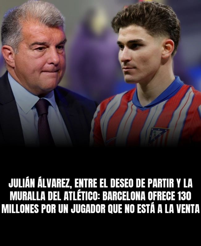 Julián Álvarez, entre el deseo de partir y la muralla del Atlético: Barcelona ofrece 130 millones por un jugador que no está a la venta Julián Álvarez, entre el deseo de partir y la muralla del Atlético: Barcelona ofrece 130 millones por un jugador que no está a la venta