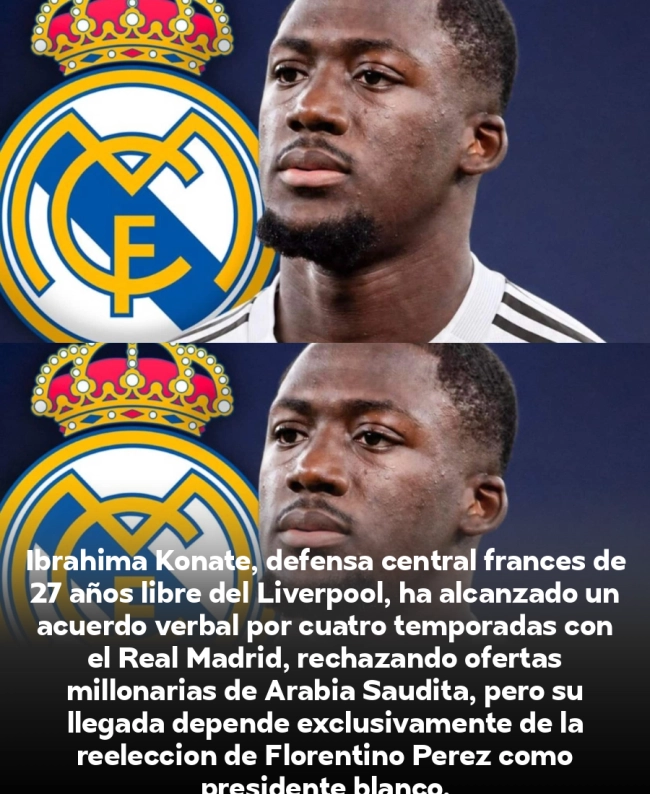 BOMBAZO: Konaté rechaza Arabia Saudita y firma con el Real Madrid por 4 años, pero hay una condición sorprendente BOMBAZO: Konaté rechaza Arabia Saudita y firma con el Real Madrid por 4 años, pero hay una condición sorprendente