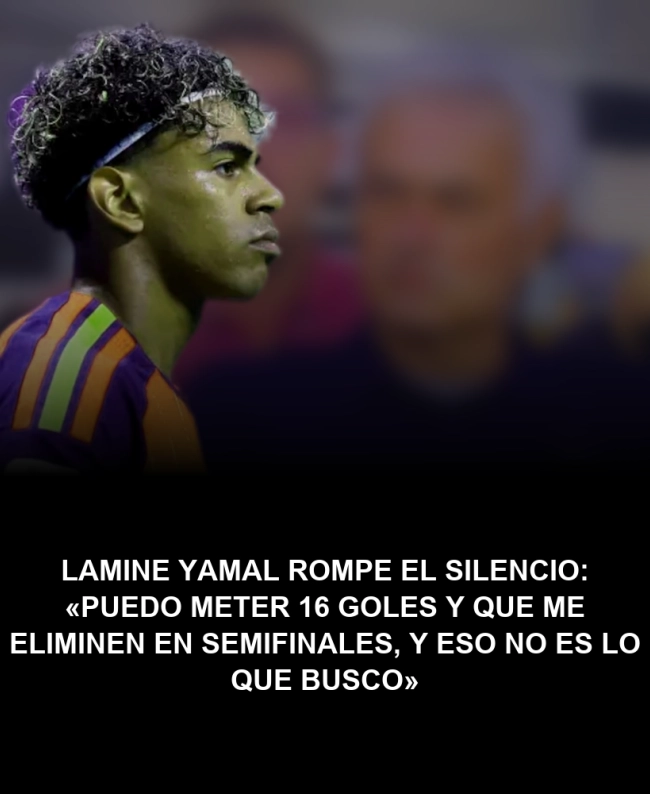 Lamine Yamal rompe el silencio: «Puedo meter 16 goles y que me eliminen en semifinales, y eso no es lo que busco»