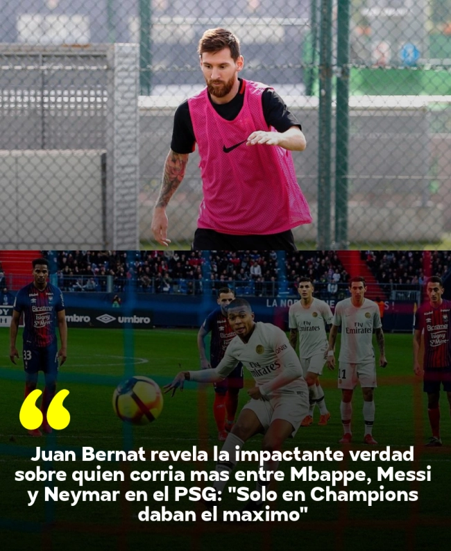Juan Bernat revela la impactante verdad sobre quién corría más entre Mbappé, Messi y Neymar en el PSG: 