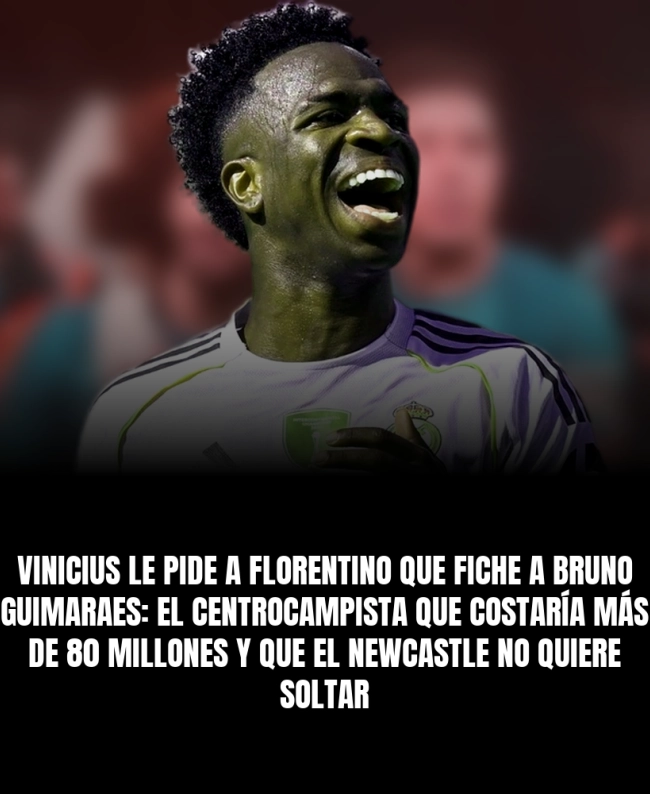 Vinicius le pide a Florentino que fiche a Bruno Guimaraes: el centrocampista que costaría más de 80 millones y que el Newcastle no quiere soltar