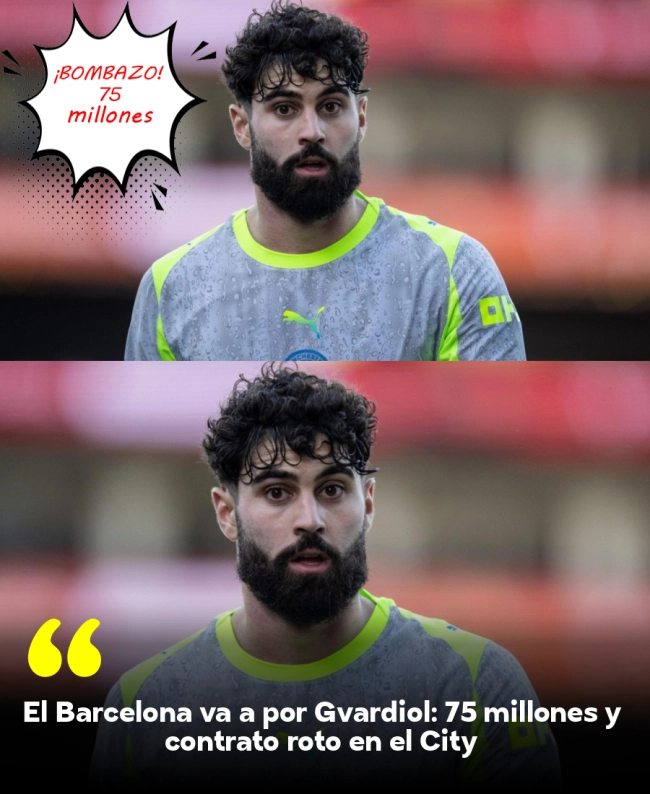 El Barcelona va a por Gvardiol: 75 millones y contrato roto en el City El Barcelona va a por Gvardiol: 75 millones y contrato roto en el City