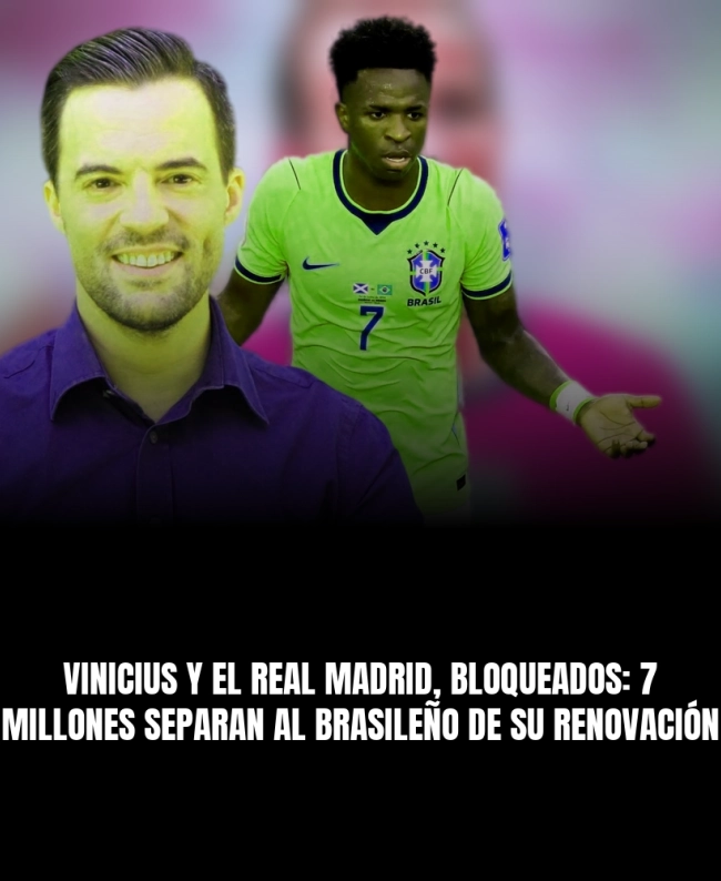 Vinicius y el Real Madrid, bloqueados: 7 millones separan al brasileño de su renovación