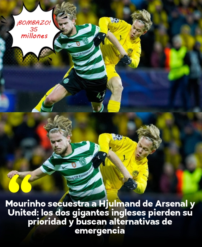 Mourinho secuestra a Hjulmand de Arsenal y United: los dos gigantes ingleses pierden su prioridad y buscan alternativas de emergencia Mourinho secuestra a Hjulmand de Arsenal y United: los dos gigantes ingleses pierden su prioridad y buscan alternativas de emergencia