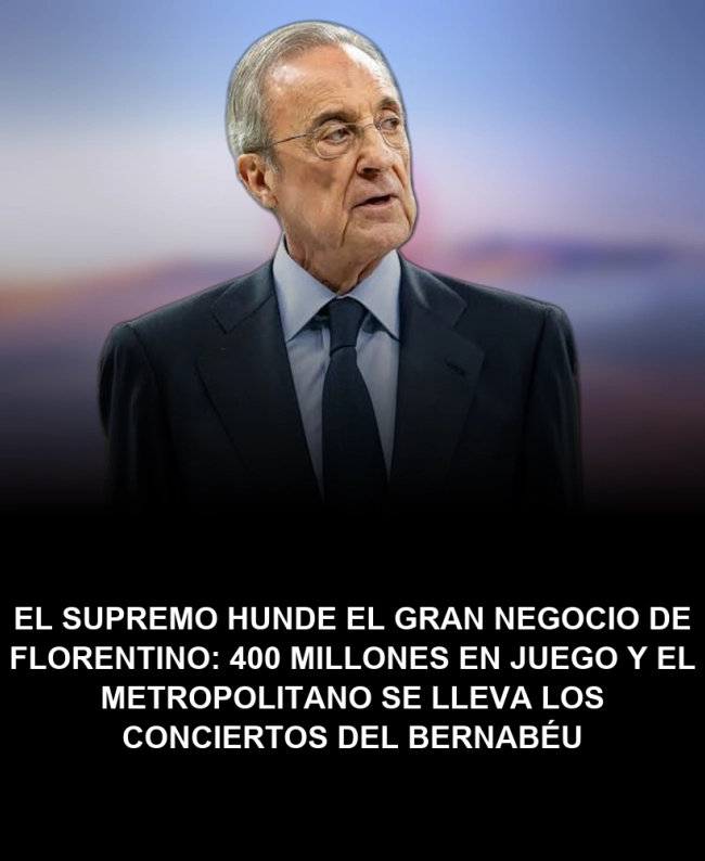 El Supremo hunde el gran negocio de Florentino: 400 millones en juego y el Metropolitano se lleva los conciertos del Bernabéu