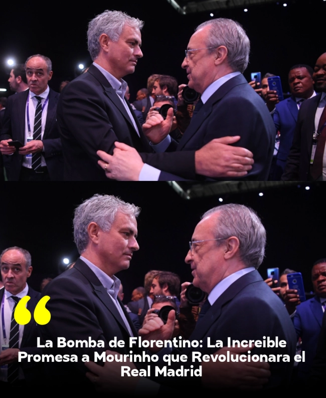 La Bomba de Florentino: La Increíble Promesa a Mourinho que Revolucionará el Real Madrid