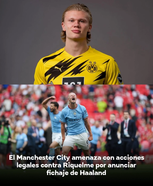 El Manchester City amenaza con acciones legales contra Riquelme por anunciar fichaje de Haaland