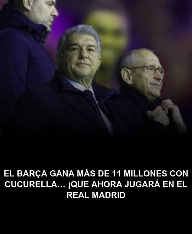 El Barça gana más de 11 millones con Cucurella… ¡que ahora jugará en el Real Madrid! El Barça gana más de 11 millones con Cucurella… ¡que ahora jugará en el Real Madrid!