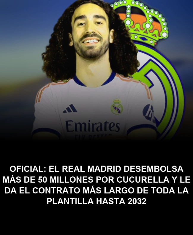 OFICIAL: El Real Madrid desembolsa más de 50 millones por Cucurella y le da el contrato más largo de toda la plantilla hasta 2032