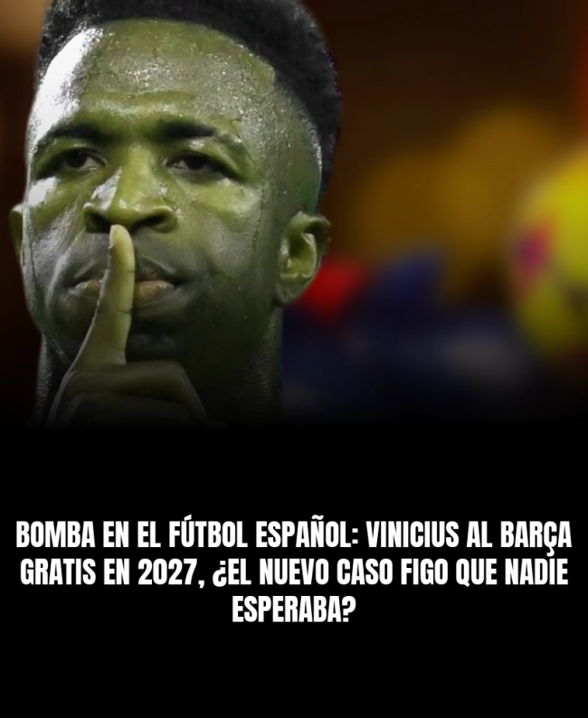 Bomba en el fútbol español: Vinicius al Barça gratis en 2027, ¿el nuevo caso Figo que nadie esperaba?