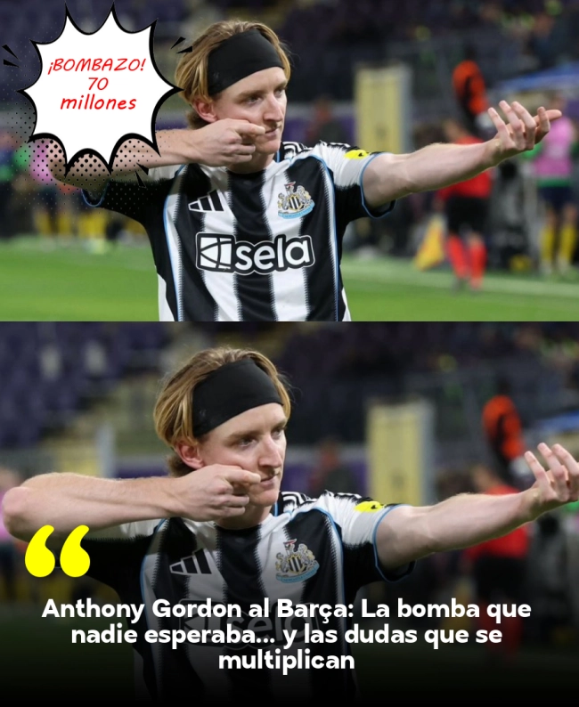 Anthony Gordon al Barça: La bomba que nadie esperaba... y las dudas que se multiplican