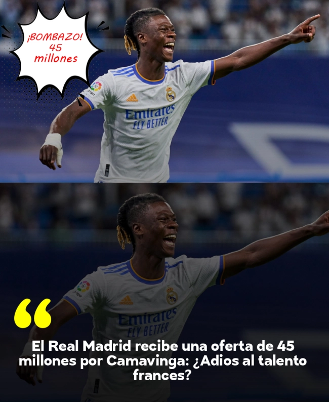El Real Madrid recibe una oferta de 45 millones por Camavinga: ¿Adiós al talento francés?